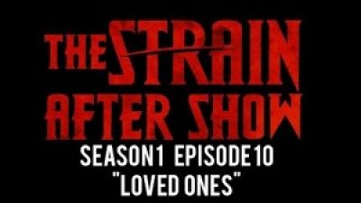 The Strain After Show Season 1 Episode 10 “Loved Ones” Photo
