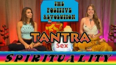 Spirituality: Tantra! Let’s Talk About Sex… Kinda on The Positive Revolution Photo
