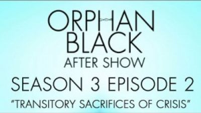 Orphan Black Season 3 Episode 2 Review and After Show “Transitory Sacrifices of Crisis” Photo