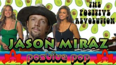 Positive Pop: Jason Miraz The Accidental Avocado Farmer on The Positive Revolution Presents Photo