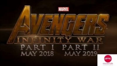 AVENGERS INFINITY WAR PART 1 and PART 2 – AMC Movie News Photo
